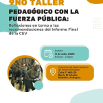 Noveno taller pedagógico con la fuerza pública: Reflexiones en torno a las recomendaciones del informe final de la CEV