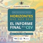 Cátedra Interuniversitaria CAPAZ 2024 – Sesión#2: Avances sobre el legado del Informe Final y sus recomendaciones